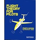 Click here to buy Flight Theory for Pilots, Fourth Edition by  Charles E. Dole .