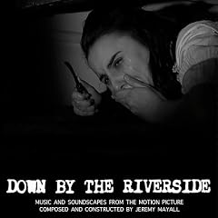 Down by the Riverside