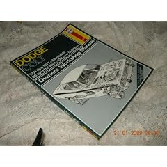 Dodge Colt Owners Workshop Manual: 1971 Thru 1977, All Models, 98 Cu in (1.6 Liter, 122 Cu in)
