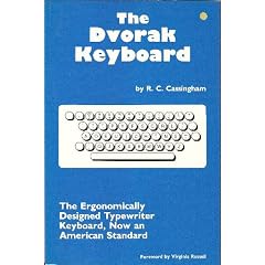 Dvorak Keyboard: The Ergonomically Designed Keyboard, Now an American Standard