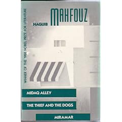Collection of Naguib Mahfouz (Three Stories: "Midaq Alley", "The Thief & The Dogs", "Miramar")