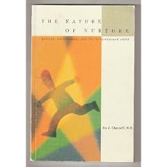 The Nature of Nurture : Biology, Environment, and the Drug-Exposed Child