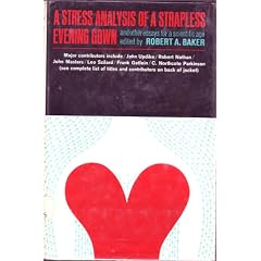 A stress analysis of a strapless evening gown and other essays for a scientific age