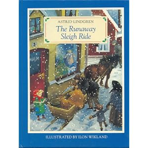 The Runaway Sleigh Ride: 2 by Astrid Lindgren