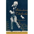 Click here to buy Balanchine's Tchaikovsky: Conversations with Balanchine on His Life, Ballet, and Music by  Solomon Volkov.