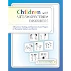 Children with Autism Spectrum Disorders: A Structured Teaching and Experience-Based... by  Vera Bernard-Opitz
