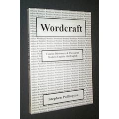 Wordcraft: New English to Old English Dictionary and Thesaurus
