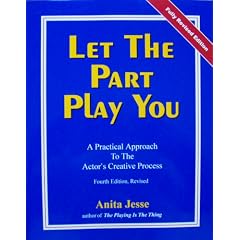Let the Part Play You: A Practical Approach to the Actor's Creative Process