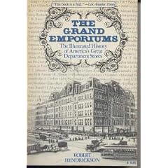 Grand Emporiums: The Illustrated History of America's Great Department Stores