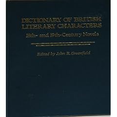 Dictionary of British Literary Characters: 18Th- And 19Th-Century Novels (Vol 1)