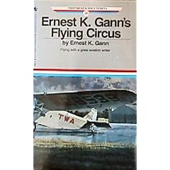 ERNEST K. GANN'S FLYING CIRCUS (Bantam Air & Space Series, No. 20)