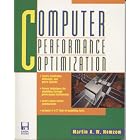 Click here to buy Computer Performance Optimization by  Martin A. W. Nemzow.