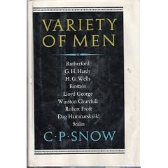 Variety of Men Rutherford, G.H. Hardy, H.G. Wells, Lloyd George, Winston Churchill, Robert Frost, Dag Hammarskjold,Stalin
