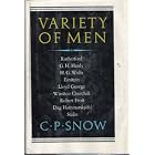 Click here to buy Variety of Men Rutherford, G.H. Hardy, H.G. Wells, Lloyd George, Winston Churchill, Robert Frost, Dag... by C.P. Snow.
