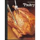 Poultry (The Good Cook Series) by  Time-Life Books