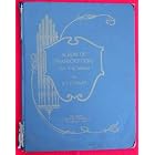 Buy Album of Transcriptions and an Original Sonata for the Organ