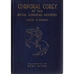Corporal Corey of the Royal Canadian mounted book cover
