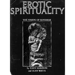 The temple of Konarak: erotic Spirituality;: Photographs Eliot Elisofon; text Alan Watts