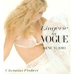 Fashion in Vogue Since 1910: Lingerie (Accessories in Vogue Series)