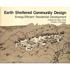 Earth Sheltered Community Design: Energy-Efficient Residential Development