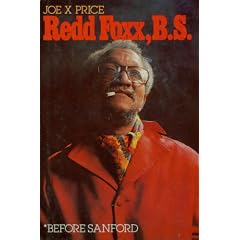 Redd Foxx, B. S. (Before Sanford)