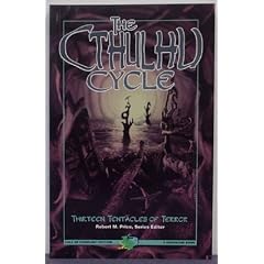 The Cthulhu Cycle: Thirteen Tentacles of Terror (Call of Cthulhu Fiction)