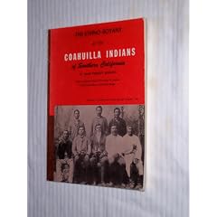 The ethno-botany of the Coahuilla Indians of southern California