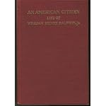 AN AMERICAN CITIZEN THE LIFE OF WILLIAM HENRY BALDWIN, JR. book cover