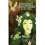Finding Creatures & Other Stories by C. June Wolf