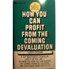 Click here to buy how you can profit from the coming devaluation by  harry browne.