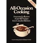 All-occasion Cooking: A Treasured Collection of Over 400 Recipes From Canadian Kitchen by 