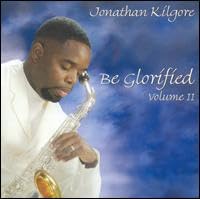 Be Glorified, Vol. 2 by Jonathan Kilgore