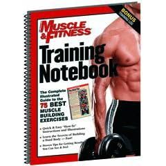 Training Notebook: Complete Illustrated Guide to the 74 Best Muscle-Building Exercises