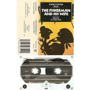 Fisherman and His Wife by Van Dyke Parks & Jodie Foster (Audio Cassette - 1991)