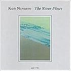 The River Flows by  Ken Navarro 