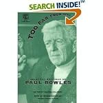 TOO FAR FROM HOME: SELECTED WRITINGS OF PAUL BOWLES book cover