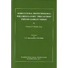 Agricultural biotechnology: Will regulatory precaution expand liability risks? by  Thomas P Redick