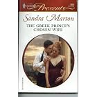 The Greek Prince's Chosen Wife (Harlequin Presents) by Sandra Marton
