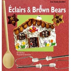Eclairs & Brown Bears: The Young Gourmet)