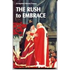 The Rush to Embrace