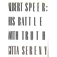 Albert Speer: His Battle With Truth