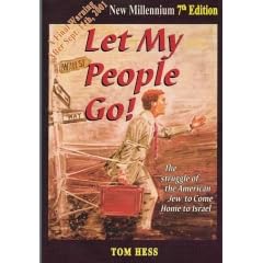 Let My People Go! The Struggle of the American Jew to Come Home To Israel