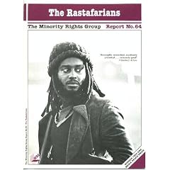 The Rastafarians (Report / the Minority Rights Group, No. 64)