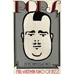 Pops: Paul Whiteman, King of Jazz book cover