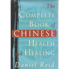 The Complete Book of Chinese Health and Healing