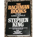 The Bachman Books: Rage; the Long Walk; Roadwork; the Running Man (With an Introduction, 'Why I Was Bachman') book cover