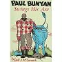 Paul Bunyan Swings His Axe by Dell J. McCormick