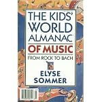 The Kids' World Almanac of Music: From Rock to Bach book cover