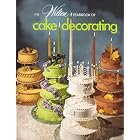 The 1974 Wilton Yearbook of Cake Decorating by 