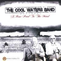 A Rose Petal to the Metal by The Cool Waters Band